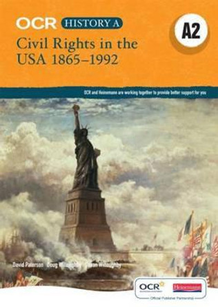 OCR A Level History A2: Civil Rights in the USA 1865-1992 by David Paterson