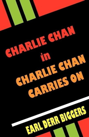 Charlie Chan Carries On by Earl Derr Biggers 9780809531325