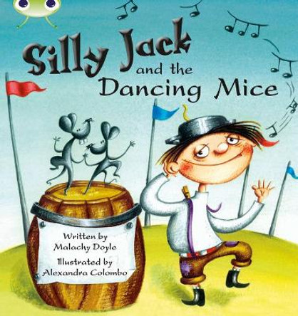 Bug Club Green B/1B Silly Jack and the Dancing Mice by Malachy Doyle