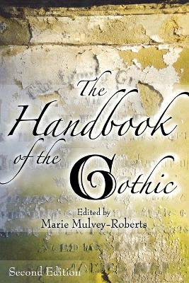 The Handbook of the Gothic by Marie Mulvey-Roberts 9780814796023