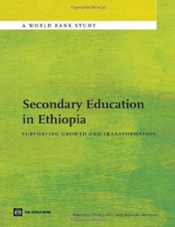 Secondary Education in Ethiopia: Supporting Growth and Transformation by Rajendra Joshi 9780821397275