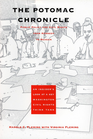 Potomac Chronicle: Public Policy and Civil Rights from Kennedy to Reagan by Virginia Fleming 9780820336237