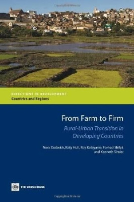From Farm to Firm: Rural-Urban Transition in Developing Countries by Nora Dudwick 9780821386231