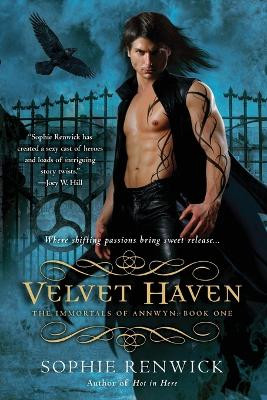 Velvet Haven: Book One in the Annwyn Chronicles by Sophie Renwick 9780451229182
