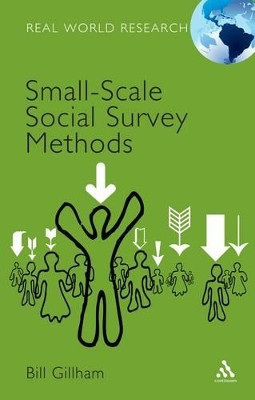 Small-scale Social Survey Methods by Bill Gillham 9780826496300