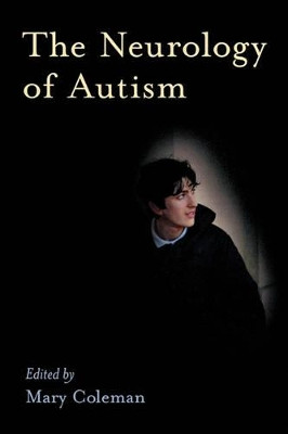 The Neurology of Autism by Mary Coleman 9780195387766