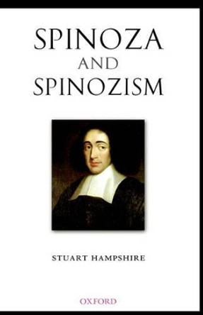 Spinoza and Spinozism by Stuart Hampshire 9780199279531