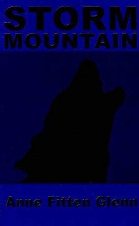 Storm Mountain Anne Fitten Glenn 9780759649651