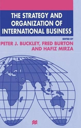 The Strategy and Organization of International Business by Peter J. Buckley 9780333674697