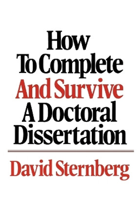 How to Complete and Survive a Doctoral Dissertation by David Sternberg 9780312396060