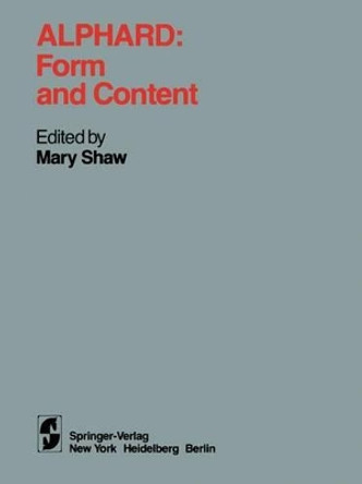 Alphard: Form and Content: Form and Content by Mary Shaw 9780387906638