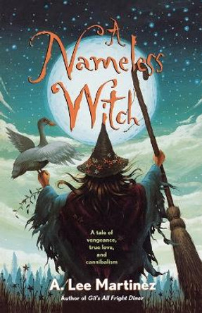 A Nameless Witch by A. Lee Martinez 9780765315489