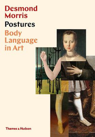 Postures: Body Language in Art by Desmond Morris