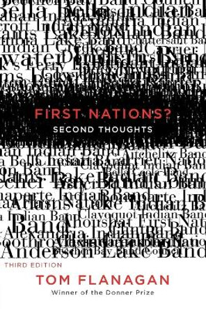 First Nations? Second Thoughts: Third Edition by Tom Flanagan 9780773558533
