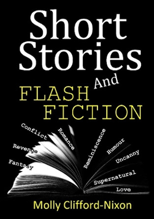 Short Stories & Flash Fiction by Molly Clifford-Nixon 9780244035518