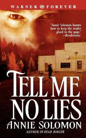Tell ME No Lies by Annie Solomon 9780446613576
