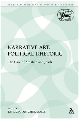 Narrative Art, Political Rhetoric by Patricia Dutcher-Walls 9780567355065