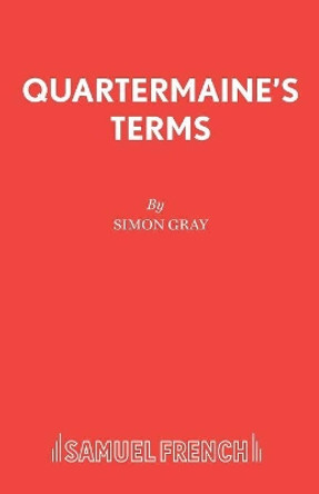 Quartermaine's Terms by Simon Gray 9780573113642