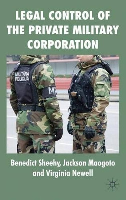 Legal Control of the Private Military Corporation by Benedict Sheehy 9780230522312