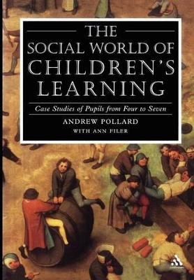 Social World of Children's Learning by Professor Andrew Pollard 9780826475886