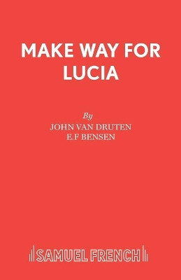 Make Way for Lucia: Play by J.V. Druten 9780573018206