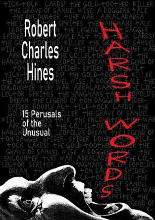 Harsh Words by Robert Charles Hines 9780244530846