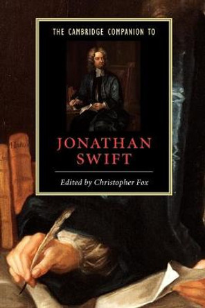 The Cambridge Companion to Jonathan Swift by Christopher Fox