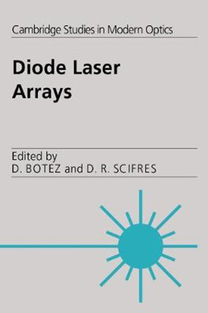 Diode Laser Arrays by Dan Botez