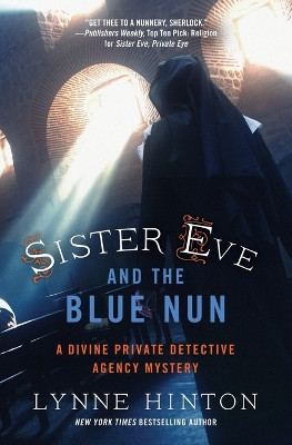 Sister Eve and the Blue Nun by Lynne Hinton 9780718041885