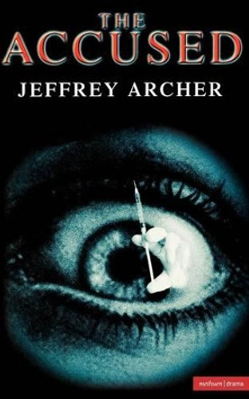 The Accused by Jeffrey Archer 9780413768407