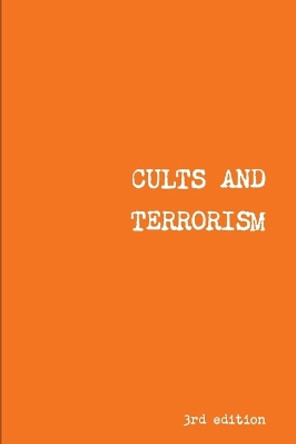Cults and Terrorism by Frank MacHovec 9780557044597