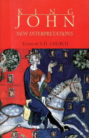 King John - New Interpretations by Stephen D. Church 9780851159478