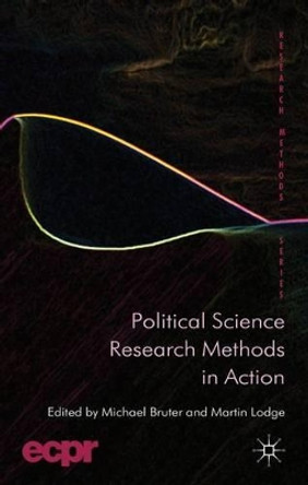 Political Science Research Methods in Action by Michael Bruter 9780230367753