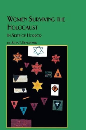 Women Surviving the Holocaust in Spite of the Horror by Jutta Bendremer 9780773408685