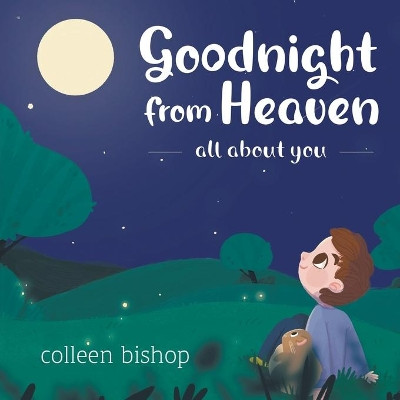Goodnight from Heaven by Colleen Bishop 9780228843153