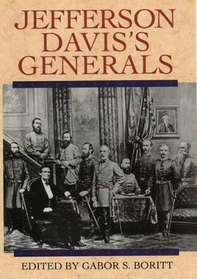 Jefferson Davis's Generals by G. S. Boritt 9780195120622