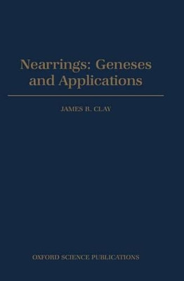 Nearrings: Geneses and Applications by James R. Clay 9780198533986