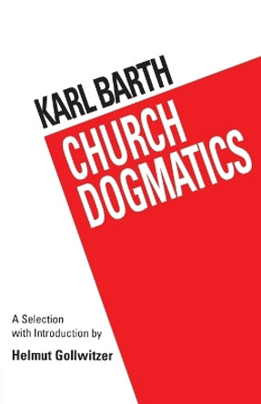 Barth's Church Dogmatics by Helmut Gollwitzer 9780567290519