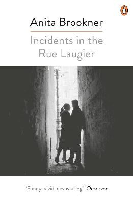 Incidents in the Rue Laugier by Anita Brookner