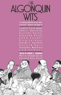 The Algonquin Wits by Robert E. Drennan 9780806509471