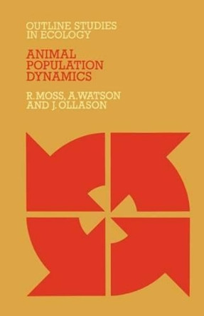 Animal Population Dynamics by R Moss 9780412222405