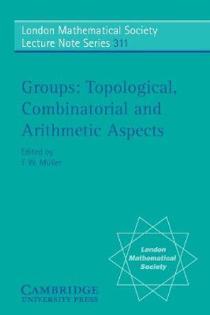 Groups: Topological, Combinatorial and Arithmetic Aspects by T. W. Muller