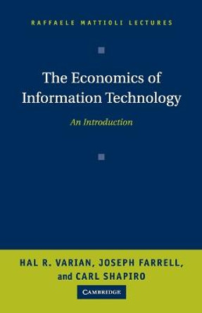 The Economics of Information Technology: An Introduction by Hal R. Varian