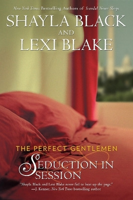Seduction in Session: The Perfect Gentlemen by Lexi Blake 9780425275337
