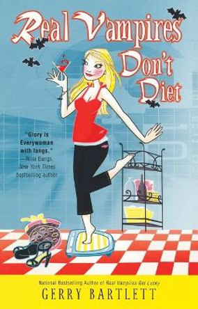 Real Vampires Don't Diet by Gerry Bartlett 9780425225646
