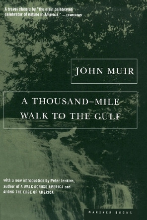 A Thousand-mile Walk to the Gulf by John Muir 9780395901472