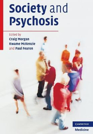 Society and Psychosis by Craig Morgan