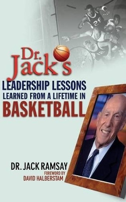 Dr. Jack's Leadership Lessons Learned From a Lifetime in Basketball by Jack Ramsay 9780471469292