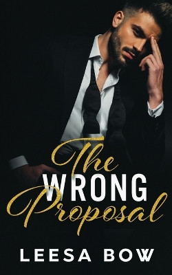 THe Wrong Proposal by Bow 9780645687149