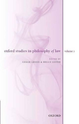 Oxford Studies in Philosophy of Law: Volume 2 by Leslie Green 9780199679836